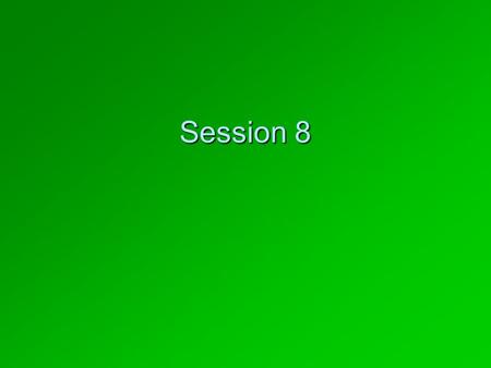 Session 8. Today  Handouts—  Review of last week topics  Content validity and reliability  Survey construction –Two research questions  Leadership.