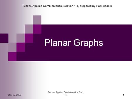 Tucker, Applied Combinatorics, Section 1.4, prepared by Patti Bodkin