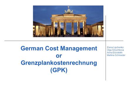 German Cost Management or Grenzplankostenrechnung (GPK)