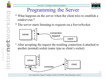 Universidad de Chile - Tupper 2007, Santiago - Fono/Fax: (56 2) 698 8427 -   cec.uchile.cl Módulo ECI - 11: Fundamentos de Redes de Computadores.