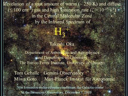 Revelation of a vast amount of warm (~ 250 K) and diffuse (≤ 100 cm -3 ) gas and high ionization rate (ζ > 10 -15 s -1 ) in the Central Molecular Zone.