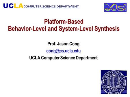 Platform-Based Behavior-Level and System-Level Synthesis