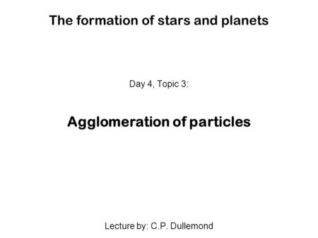 The formation of stars and planets