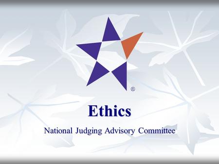 Ethics National Judging Advisory Committee. Youth Science Canada Sciences jeunesse Canada 2 YSF Ethics: Developing Awareness, Understanding and Compliance.