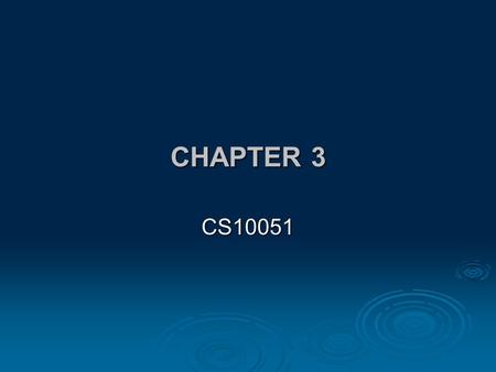 CHAPTER 3 CS10051 2 OUR NEXT QUESTION IS: How do we know we have a good algorithm? In the lab session, you will explore algorithms that are related.