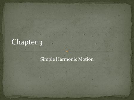 Simple Harmonic Motion. Analytical solution: Equation of motion (EoM) Force on the pendulum constants determined by initial conditions. The period of.