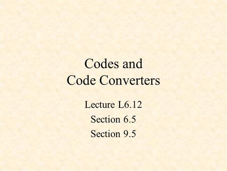 Codes and Code Converters