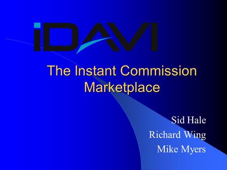 The Instant Commission Marketplace Sid Hale Richard Wing Mike Myers.