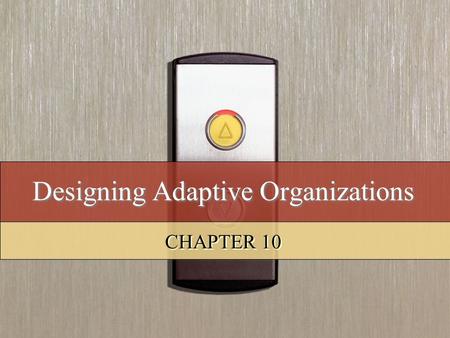 Designing Adaptive Organizations