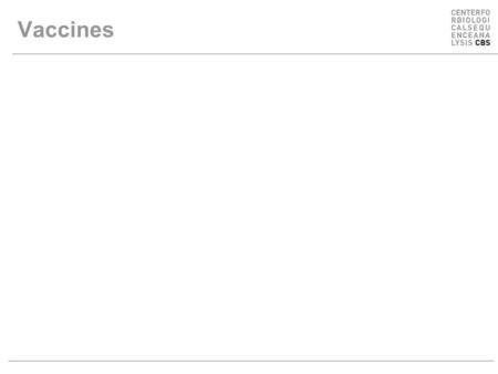 Vaccines. Vaccination Administration of a substance to a person with the purpose of preventing a disease Traditionally composed of a killed or weakened.