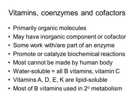 Vitamins, coenzymes and cofactors