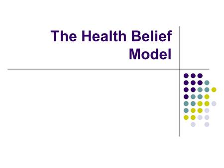 The Health Belief Model