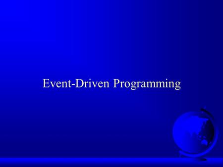 Event-Driven Programming