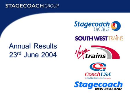 Annual Results 2004 1 Annual Results 23 rd June 2004.