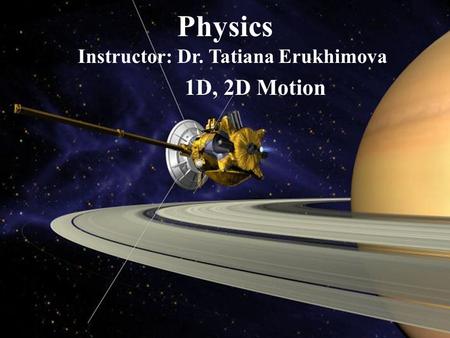 Instructor: Dr. Tatiana Erukhimova