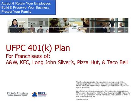 Attract & Retain Your Employees Build & Preserve Your Business Protect Your Family Larry Ricke is a registered representative offering securities products.