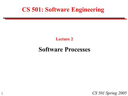 CS 501: Software Engineering