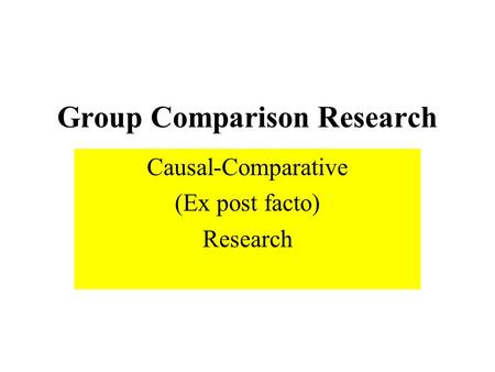 Group Comparison Research