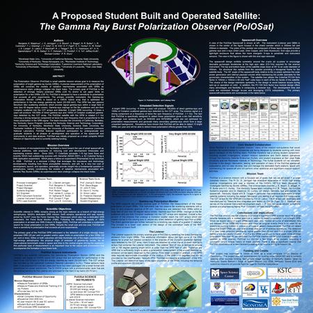 A Proposed Student Built and Operated Satellite: The Gamma Ray Burst Polarization Observer (PolOSat) ABSTRACT The Polarization Observer (PolOSat) is small.