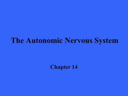 The Autonomic Nervous System