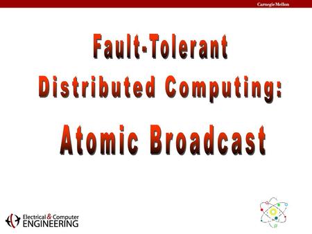 Outline Why distributed computing? Atomic Broadcast The atom system Relevance for e-textiles What’s next? Q&A.