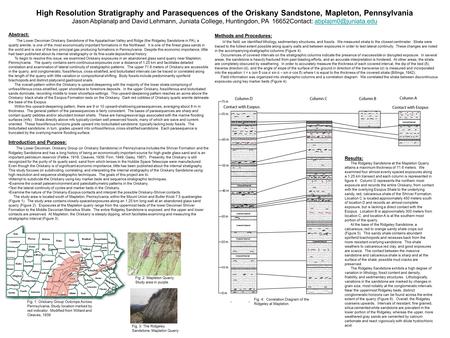 High Resolution Stratigraphy and Parasequences of the Oriskany Sandstone, Mapleton, Pennsylvania Jason Abplanalp and David Lehmann, Juniata College, Huntingdon,