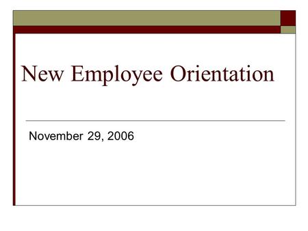 New Employee Orientation November 29, 2006. Agenda  Amazing Facts and Finds  Guest speaker Dr. Wendy Hamilton talks to us about: Plan of Work and Program.