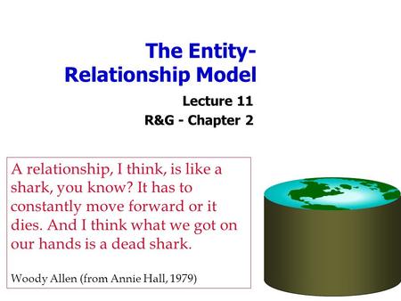 The Entity-Relationship Model