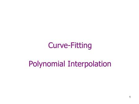 Curve-Fitting Polynomial Interpolation