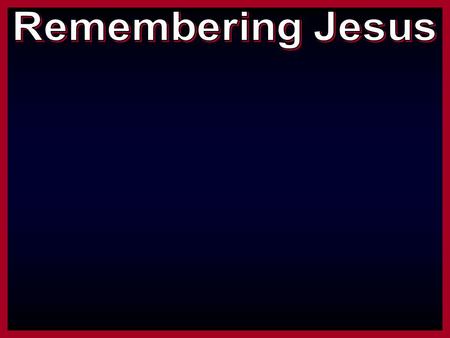 “For I received from the Lord that which I also delivered to you: that the Lord Jesus on the same night in which He was betrayed took bread; and when.