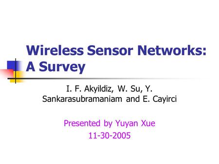 Wireless Sensor Networks: A Survey