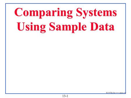 Comparing Systems Using Sample Data