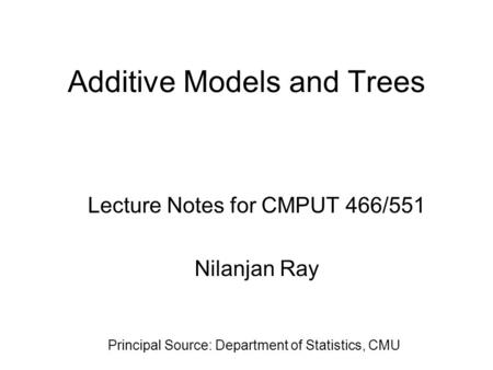 Additive Models and Trees