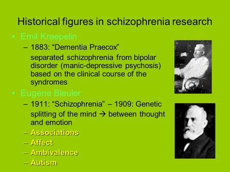 Historical figures in schizophrenia research