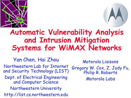 Yan Chen, Hai Zhou Northwestern Lab for Internet and Security Technology (LIST) Dept. of Electrical Engineering and Computer Science Northwestern University.