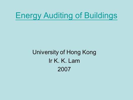 Energy Auditing of Buildings