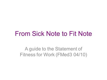 From Sick Note to Fit Note