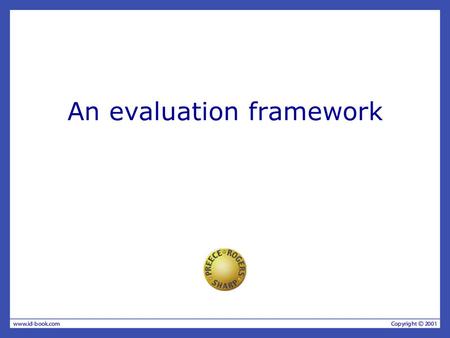 An evaluation framework