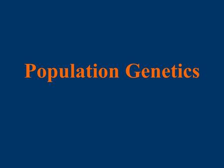 Population Genetics.