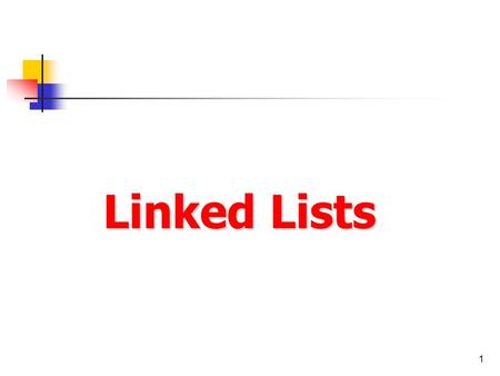 1 Linked Lists. 2 Implementing a student package We want to create (part of) a course- management program. We need to – Maintain a list of the participating.