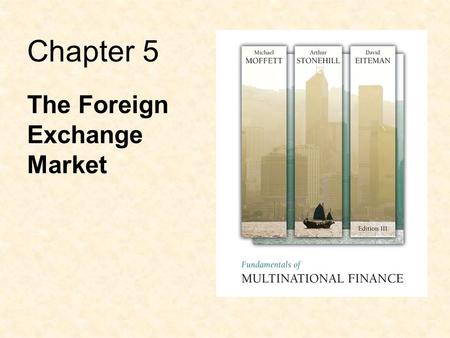 The Foreign Exchange Market