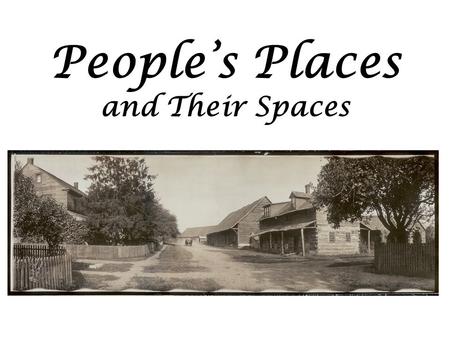 People’s Places and Their Spaces. Tipi This is a tipi (or tepee) from the Umatilla Indian Reservation in Oregon. Native Americans from the Plains have.