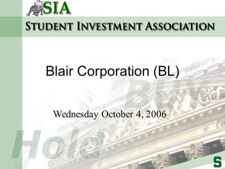 Blair Corporation (BL) Wednesday October 4, 2006.