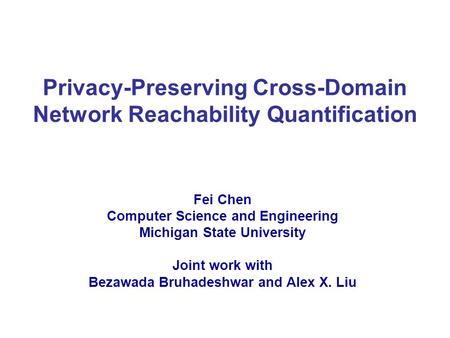 Privacy-Preserving Cross-Domain Network Reachability Quantification