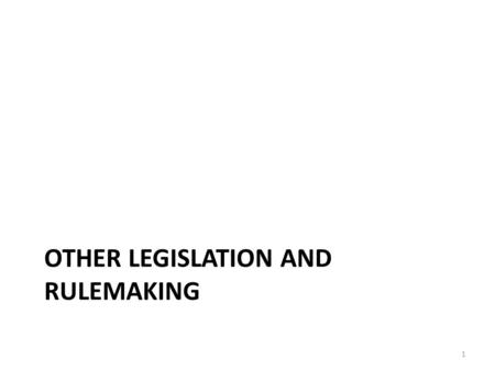 OTHER LEGISLATION AND RULEMAKING 1. Congress & the Executive Branch Living the ADA The Higher Education Opportunity Act – Commission on Alternative Media.