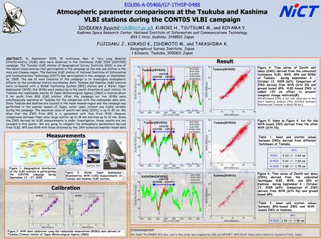 Measurements Calibration EGU06-A-05466/G7-1TH5P-0488 Atmospheric parameter comparisons at the Tsukuba and Kashima VLBI stations during the CONT05 VLBI.