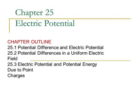 Chapter 25 Electric Potential