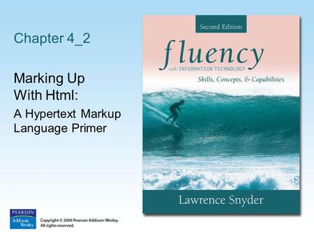 Chapter 4_2 Marking Up With Html: A Hypertext Markup Language Primer.