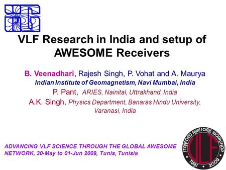 VLF Research in India and setup of AWESOME Receivers