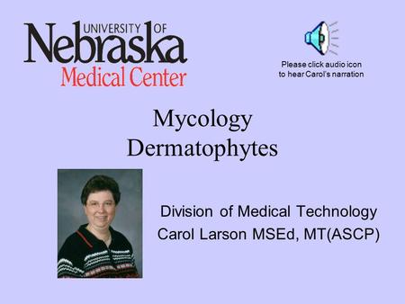 Mycology Dermatophytes